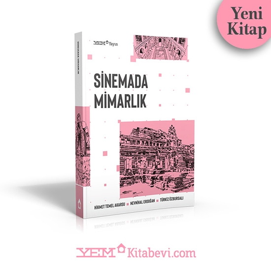 YEM Yayınları’nın Mimarlık ve Beslenme Alanları dizisinin ikinci kitabı, Sinemada Mimarlık yayımlandı.