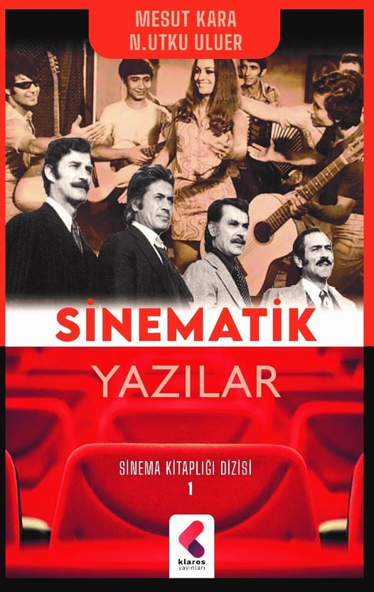 Sinematik Yazılar Kitabı Klaros Yayınevinden çıktı!